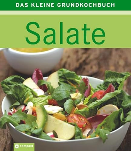 Salate: Das kleine Grundkochbuch