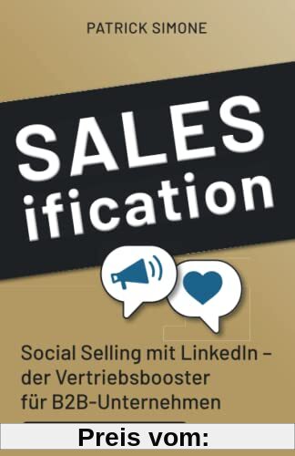 Salesification: Social Selling mit LinkedIn – der Vertriebsbooster für B2B-Unternehmen