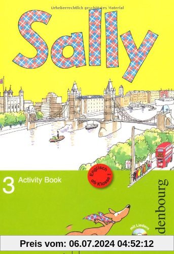 Sally 3 Activity Book Ausgabe D: Lehrwerk für den Englischunterricht ab Klasse 1