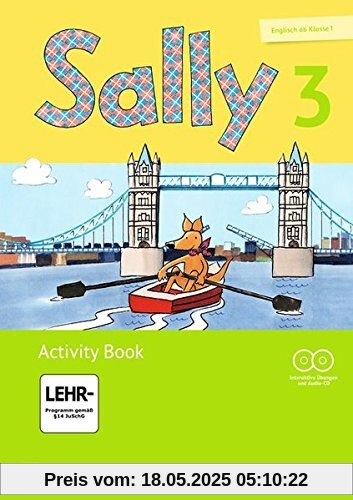 Sally - Ausgabe für alle Bundesländer (Neubearbeitung) - Englisch ab Klasse 1 / 3. Schuljahr - Activity Book mit interaktiven Übungen auf scook.de: Mit CD-ROM, Audio-CD und Portfolio-Heft