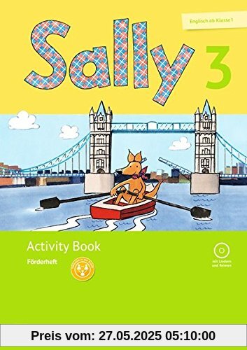 Sally - Ausgabe für alle Bundesländer (Neubearbeitung) - Englisch ab Klasse 1 / 3. Schuljahr - Activity Book: Förderheft: Mit Audio-CD und Portfolio-Heft