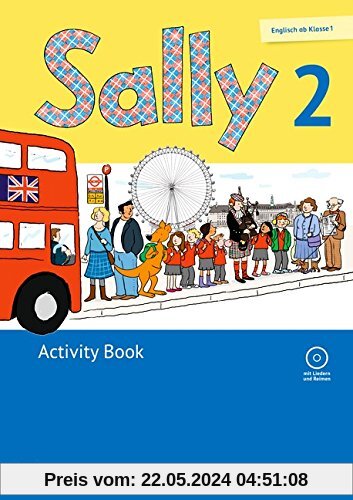 Sally - Ausgabe für alle Bundesländer außer Nordrhein-Westfalen (Neubearbeitung)  - Englisch ab Klasse 1: 2. Schuljahr - Activity Book mit CD