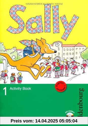 Sally D 1 Activity Book: Lehrwerk für den Englischunterricht ab Klasse 1