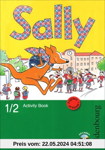 Sally E 1/2 Activity Book mit Audio-CD: Lehrwerk für den Englischunterricht ab Klasse 1