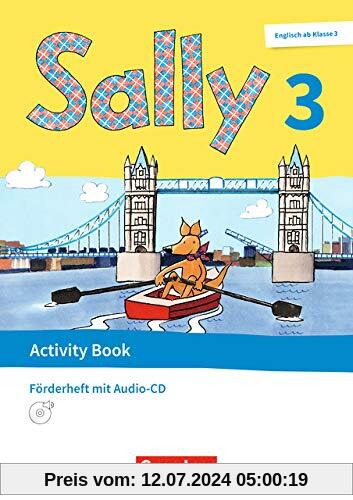 Sally - Englisch ab Klasse 3 - Ausgabe 2020 (Baden-Württemberg, Hessen, Niedersachsen): 3. Schuljahr - Activity Book: Förderheft: Mit Audio-CD und Portfolio-Heft