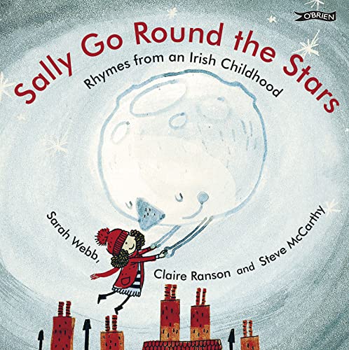 Sally Go Round the Stars: Rhymes from an Irish Childhood von O'Brien Press
