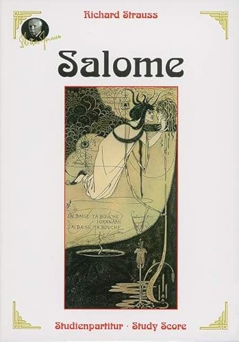 Salome: Drama in einem Aufzug nach Oscar Wildes gleichnamiger Dichtung. op. 54. Studienpartitur.