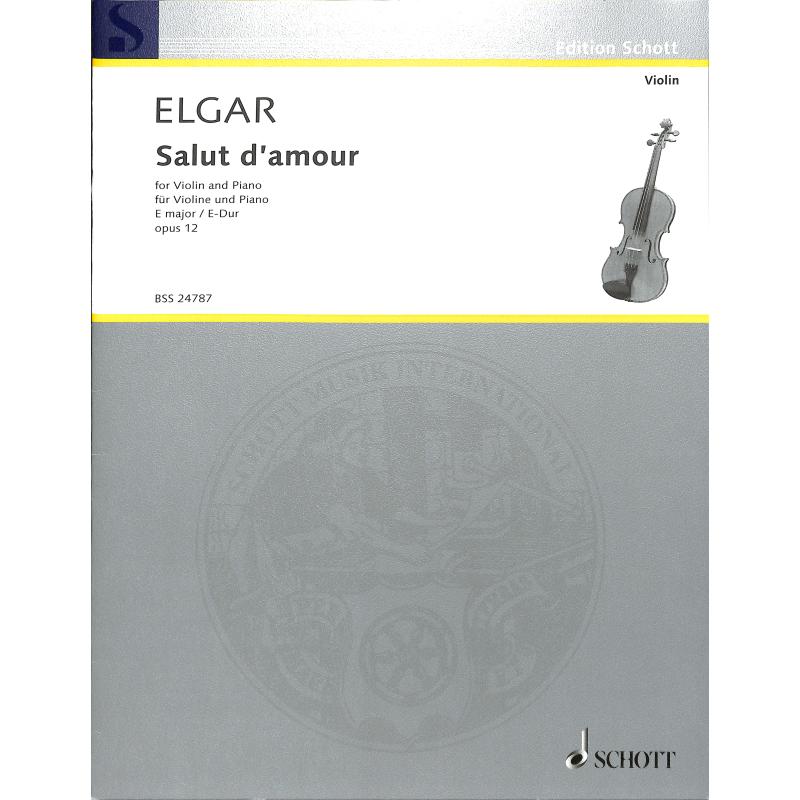 Salut d'amour E-Dur op 12/3 Salut d'amour E-Dur op 12/3