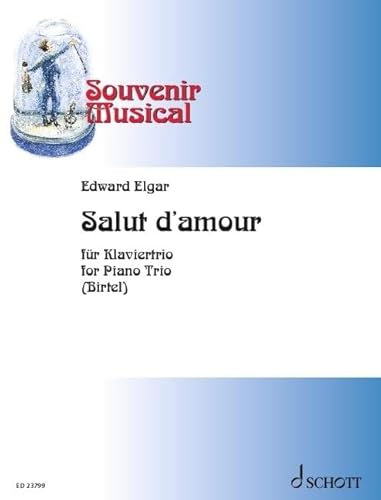 Salut d'amour: Heft 14. Violine, Violoncello, Klavier (Klaviertrio). (Souvenir Musical, Heft 14)