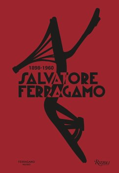 Salvatore Ferragamo 1898-1960 von Rizzoli Electa