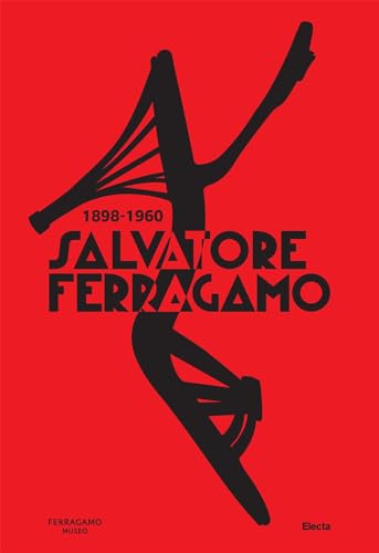 Salvatore Ferragamo 1898-1960. Ediz. inglese (Design & grafica) von Electa