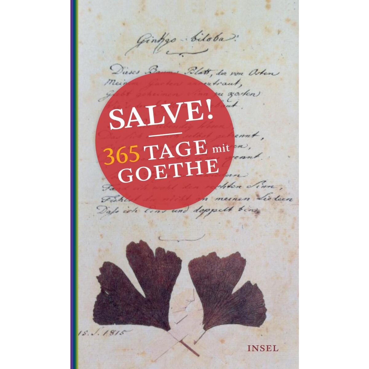Salve! 365 Tage mit Goethe Salve! 365 Tage mit Goethe von Insel Verlag GmbH
