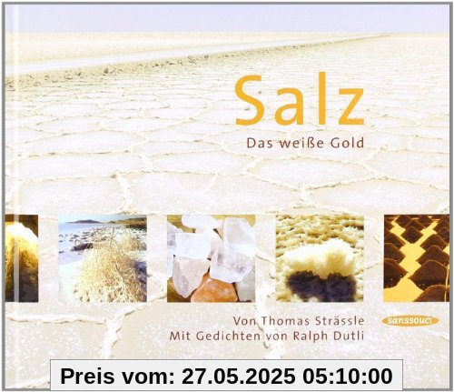 Salz. Das weiße Gold