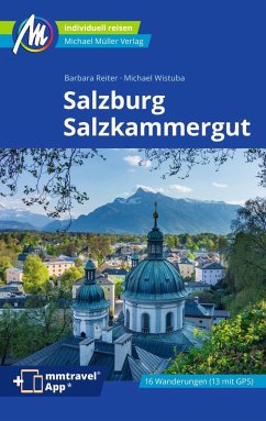 Salzburg & Salzkammergut Reiseführer Michael Müller Verlag von Michael Müller Verlag
