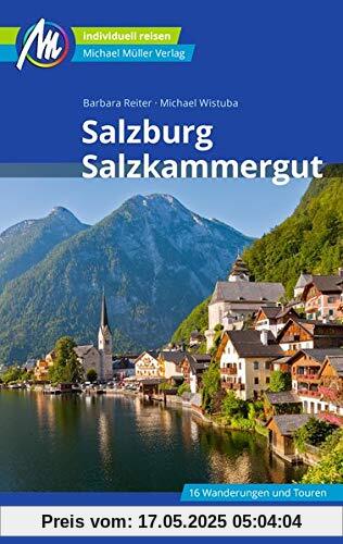 Salzburg & Salzkammergut Reiseführer Michael Müller Verlag: Individuell reisen mit vielen praktischen Tipps.