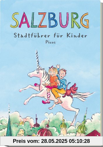 Salzburg. Stadtführer für Kinder