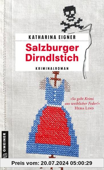 Salzburger Dirndlstich: Kriminalroman (Arzthelferin Rosemarie Dorn)
