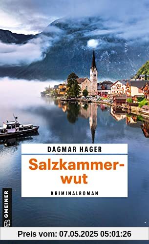 Salzkammerwut: Kriminalroman (Ärztin Marie Giesinger und LKA-Ermittler Ben Achleitner)