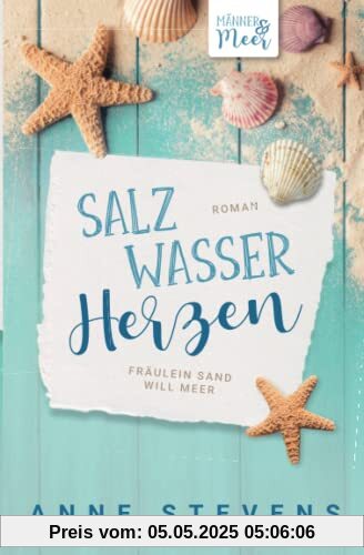 Salzwasser-Herzen: Fräulein Sand will Meer (Männer & Meer, Band 1)