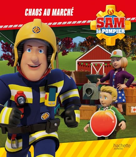 Sam le pompier - Chaos au marché: Album RC von HACHETTE JEUN.