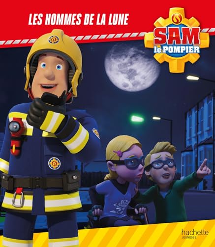 Sam le pompier - Les hommes de la Lune: Album RC von HACHETTE JEUN.