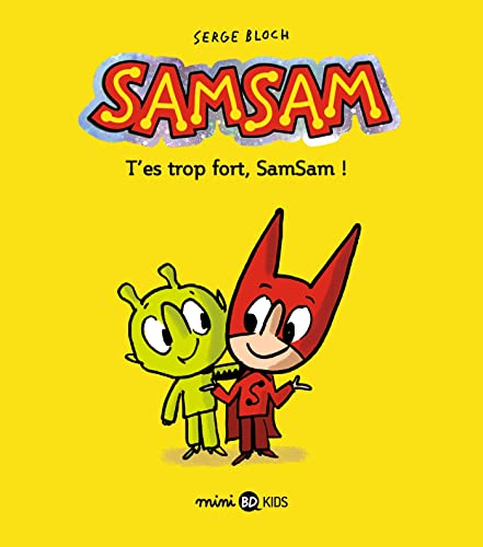 SamSam, Tome 02: T'es trop fort, SamSam ! von BD KIDS