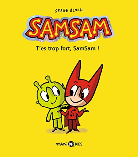 SamSam, Tome 02: T'es trop fort, SamSam !