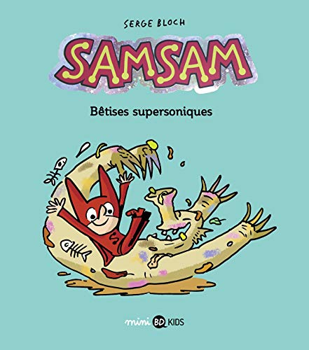 SamSam, Tome 06: Bêtises supersoniques von BD KIDS