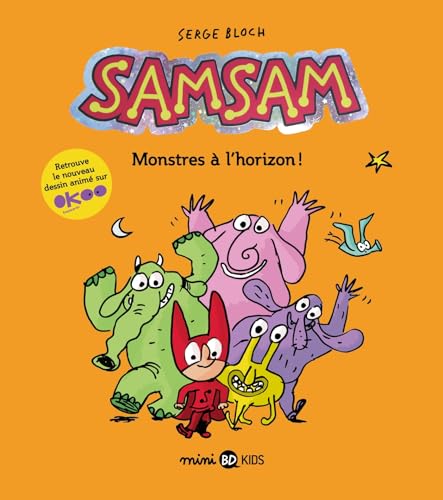 SamSam, Tome 10: Monstres à l'horizon von BD KIDS
