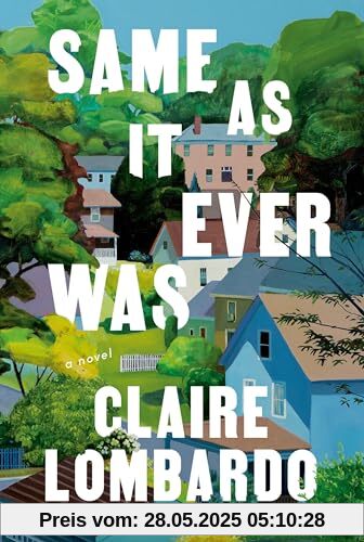 Same As It Ever Was: A Novel