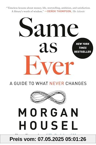 Same as Ever: A Guide to What Never Changes