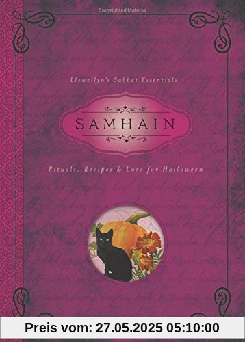 Samhain: Rituals, Recipes and Lore for Halloween (Llewellyn's Sabbat Essentials)