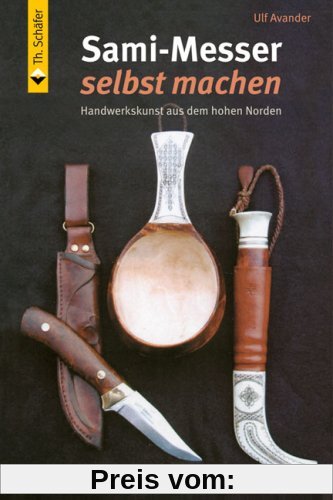 Sami-Messer selbst machen: Handwerkskunst aus dem hohen Norden