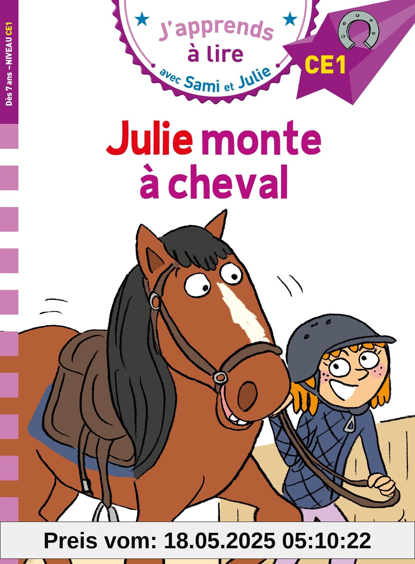 Sami et Julie CE1 Julie monte à cheval: Niveau CE1
