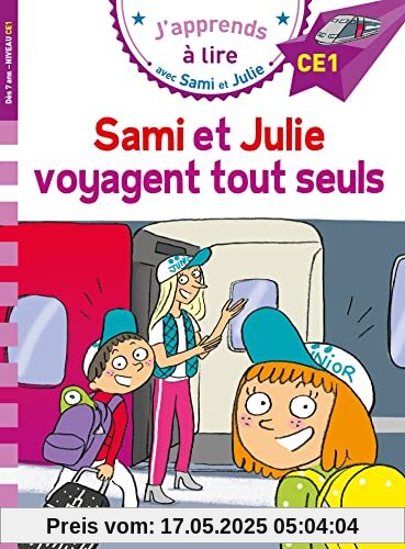 Sami et Julie CE1 Sami et Julie voyagent tout seuls: Niveau CE1