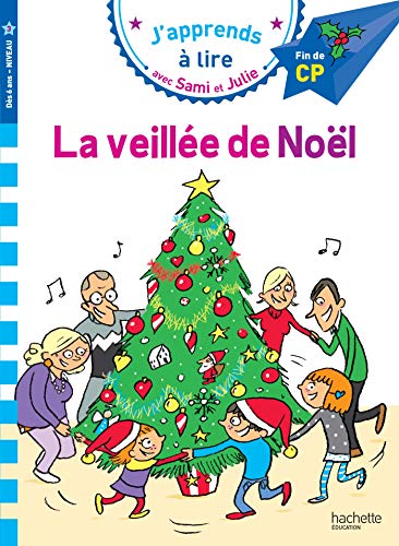 La veillee de Noel: Fin de CP, niveau 3 von HACHETTE EDUC