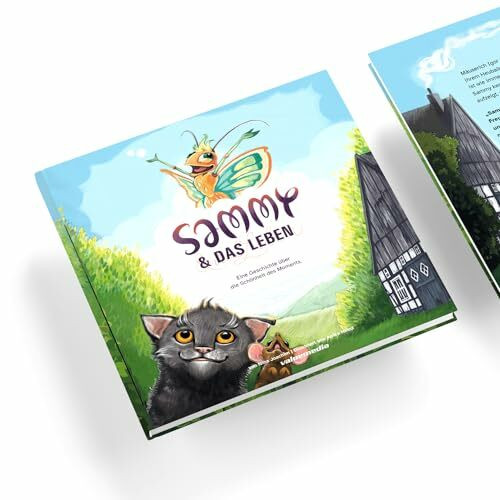 Sammy & das Leben: Eine Geschichte über die Schönheit des Moments