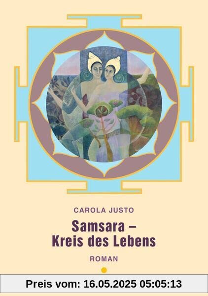 Samsara - Kreis des Lebens: Roman