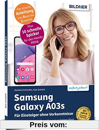 Samsung Galaxy A03s - Für Einsteiger ohne Vorkenntnisse: Die verständliche Anleitung für Ihr Smartphone