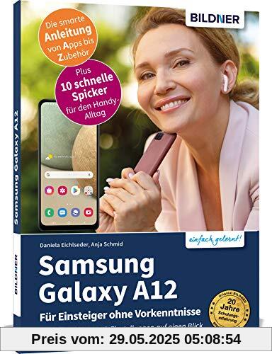 Samsung Galaxy A12: Für Einsteiger ohne Vorkenntnisse