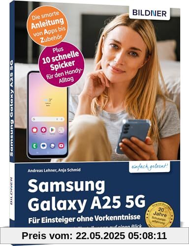 Samsung Galaxy A25 5G - Für Einsteiger ohne Vorkenntnisse: Die verständliche Anleitung für Ihr Smartphone