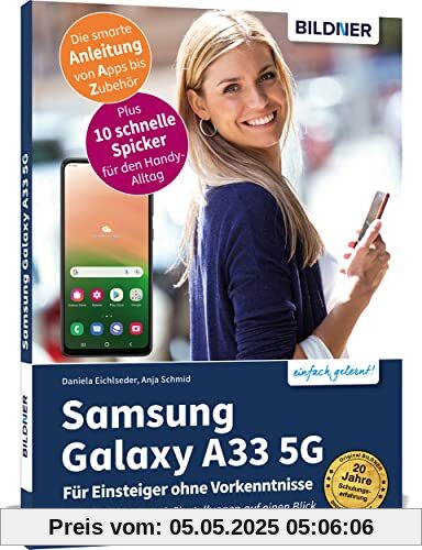 Samsung Galaxy A33 5G - Für Einsteiger ohne Vorkenntnisse: Die verständliche Anleitung für Ihr Smartphone