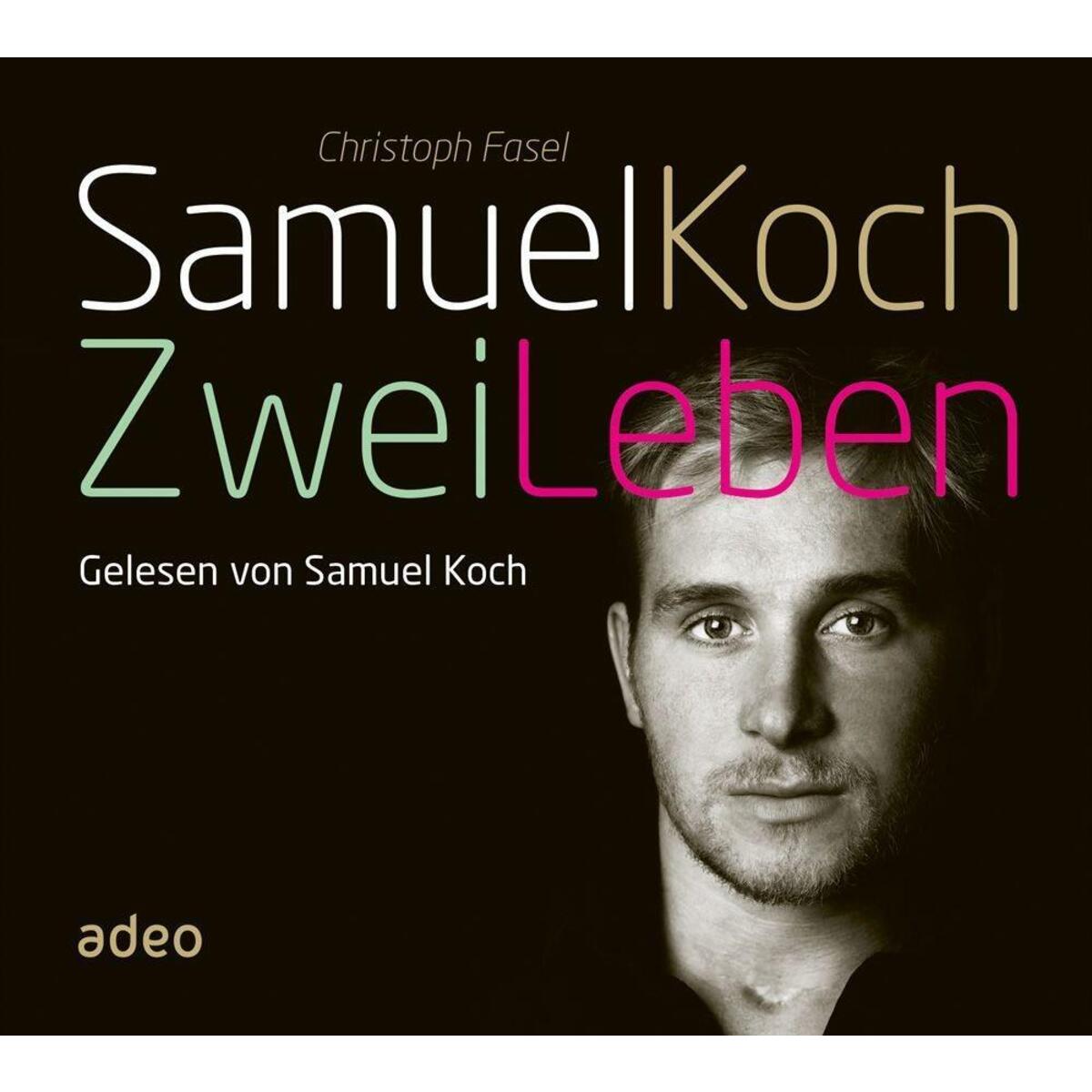 Samuel Koch - Zwei Leben von Adeo Verlag