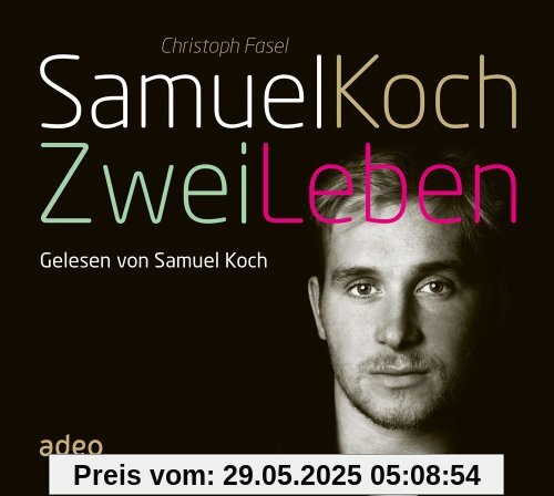 Samuel Koch - Zwei Leben: Hörbuch