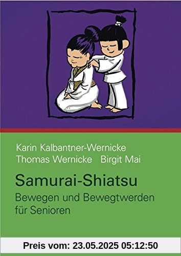 Samurai-Shiatsu: Bewegen und Bewegtwerden für Senioren
