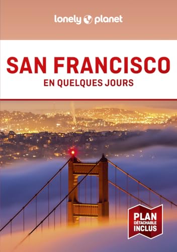 San Francisco En quelques jours 6ed von LONELY PLANET