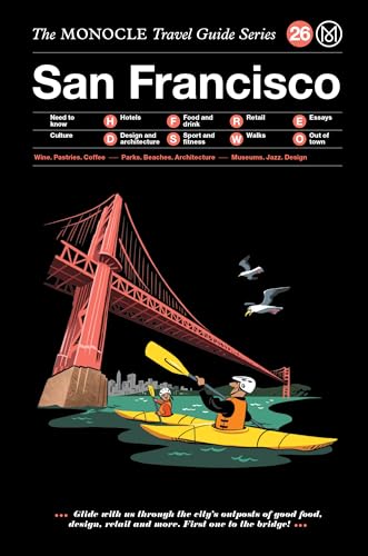 San Francisco: The Monocle Travel Guide Series (Monocle Travel Guide, 26)