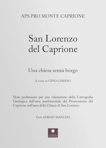 San Lorenzo del Caprione. Una chiesa senza borgo (Percorsi letterari) von Casa Editrice il Filo di Arianna