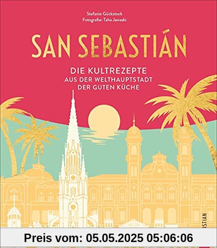 San Sebastián. Die Kultrezepte aus der Welthauptstadt der guten Küche. Genießen Sie spanische Kochgeheimnisse des Baskenlands und erfahren Sie spannende Infos rund um die zauberhafte Filmstadt San Sebastián. Die Kultrezepte aus der Welthauptstadt der guten Küche. Genießen Sie spanische Kochgeheimnisse des Baskenlands und erfahren Sie spannende Infos rund um die zauberhafte Filmstadt
