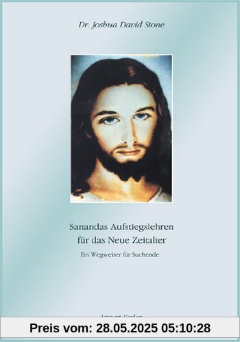 Sanandas Aufstiegslehren für das Neue Zeitalter: Ein Wegweiser für Suchende
